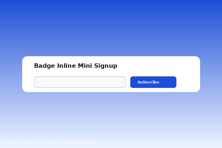 Badge Inline Mini Signup