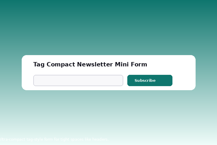 Tag Compact Newsletter Mini Form